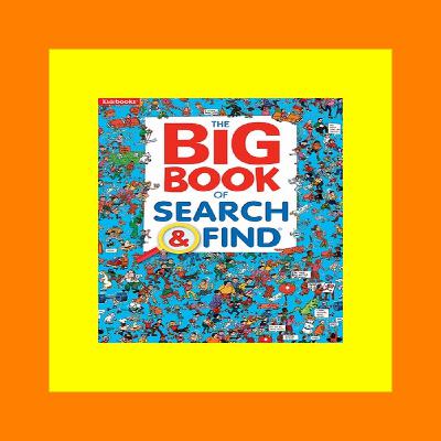 READDOWNLOAD$ The Big Book of Search & Find-Packed with Hilarious Scenes and Amusing Objects to Find  a Fun Way to Sharpen Observation and Concentration Skills in Kids of all Ages (Search & Find-Big Books) {EBOOK}