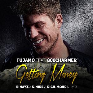 Tujamo feat. 808Charmer - Getting Money (Binayz x S-Nike & Rich-Mond Remix)