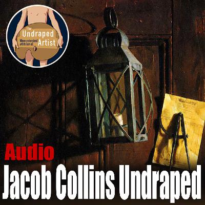 Jacob Collins Undraped (AUDIO) Jacob Collins Undraped (AUDIO)