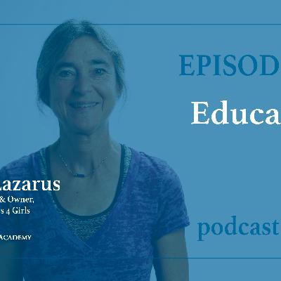 Education Is Life [EP 23] Teach a Girl to Throw a Ball; Change Her Life