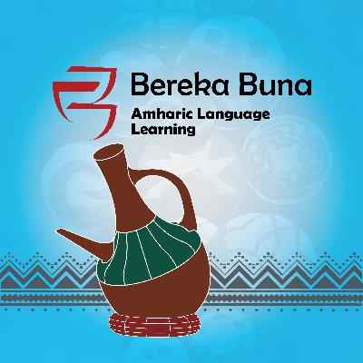 S3.E9 - Unique Amharic Expressions