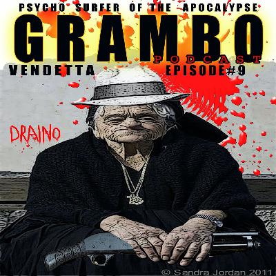 Episode 9: The Grambo Vendetta