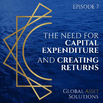 The need for capital expenditure and creating returns