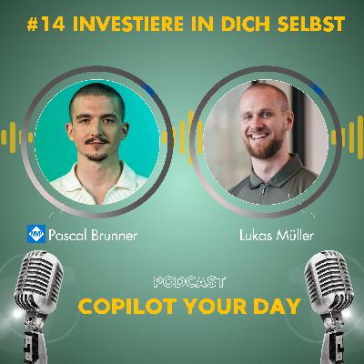 #14 Investiere in dich selbst mit Lukas Müller