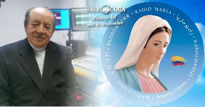 Saludo del mes de NOVIEMBRE del Padre Germán Acosta para los oyentes de Radio María Saludo del mes de NOVIEMBRE del Padre Germán Acosta para los oyentes de Radio María