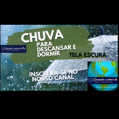 Chuva e Trovão #Acalmar #Descansar #Dormir #levandoamordopai #meditacaocrista #gospel