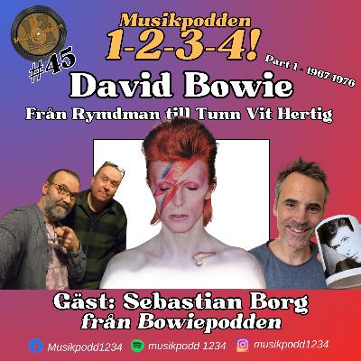 #45 - David Bowie, Från Rymdman till Tunn Vit Hertig, 1967-1976