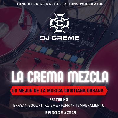 Episode 2433: La Crema Mezcla #2529