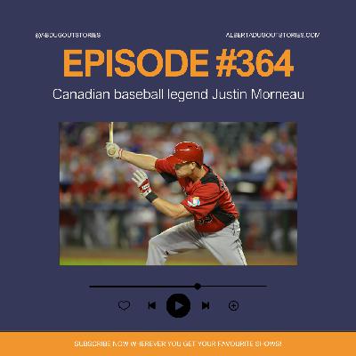 Episode #364: Justin Morneau