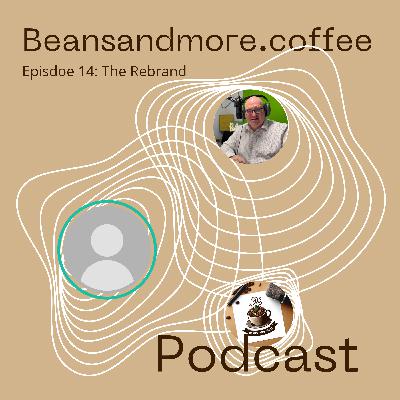 Ep. 14: The Rebrand Ep. 14: The Rebrand