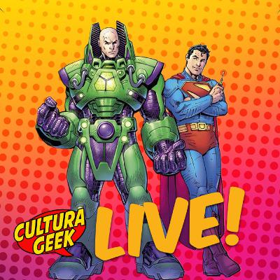 Man of Tomorrow! Tenemos secuela para Superman! - Cultura Geek Live Ep 233