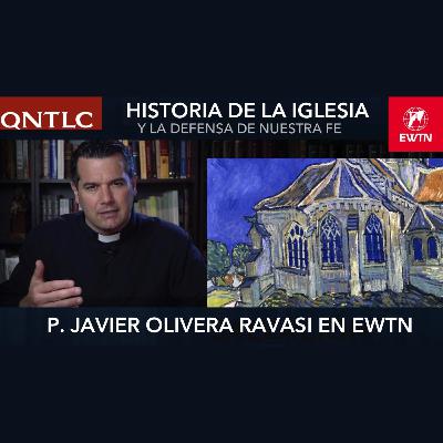 Historia y DEFENSA de la FE CATÓLICA Historia y DEFENSA de la FE CATÓLICA