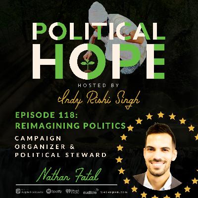 118: Reimagining Politics with Nathan Fatal