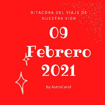 ASTROLOGIA DIARIA - 09 DE FEBRERO 2021
