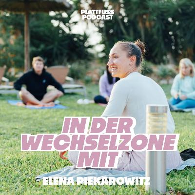 In der Wechselzone mit Elena Piekarowitz über "Mindset"