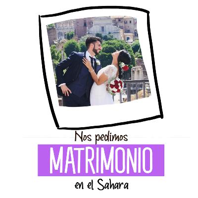 Nos pedimos matrimonio en el Sahara - Montse y Enrico