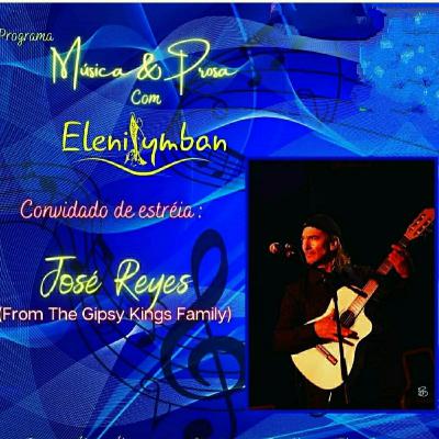 #01 Estréia Programa Música & Prosa entrevista com José Reyes ( the Gipsy Kings family)