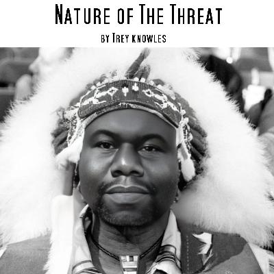 Nature of The Threat