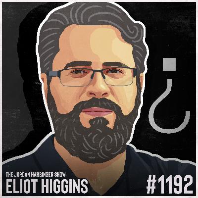 1192: Eliot Higgins | The Digital Detectives Making Dictators Sweat