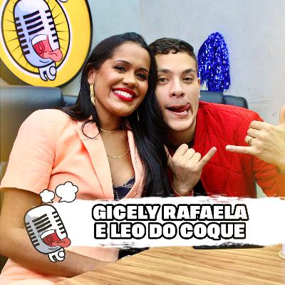 GICELY RAFAELA E LEO DO COQUE - BABADO PODCAST