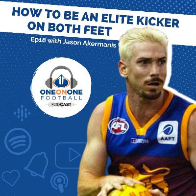 18: "How To Be An Elite Kicker on Both Feet" with Jason Akermanis