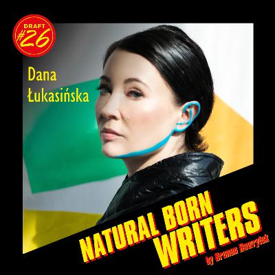 Draft #26 - DANA ŁUKASIŃSKA - Jak powstał scenariusz serialu "Infamia"?
