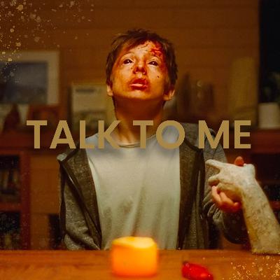 Talk to Me (2023)