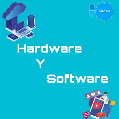 Hardware y Software