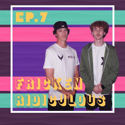 Ep.07 | Too Much to Swallow w/Keegan & Jordan