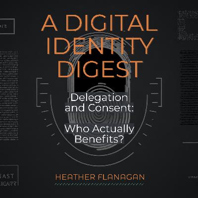 Delegation and Consent: Who Actually Benefits?