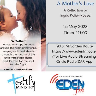 Testify 20230515 A Mother's Love
