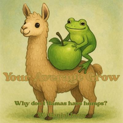 Why don't Llamas have humps? W/ GanjaLlama