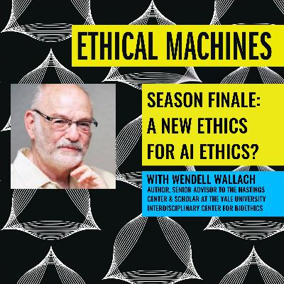 Season finale: A New Ethics for AI Ethics?
