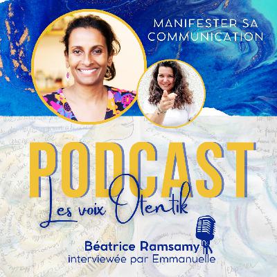 Manifester sa communication, avec Béatrice Ramsamy