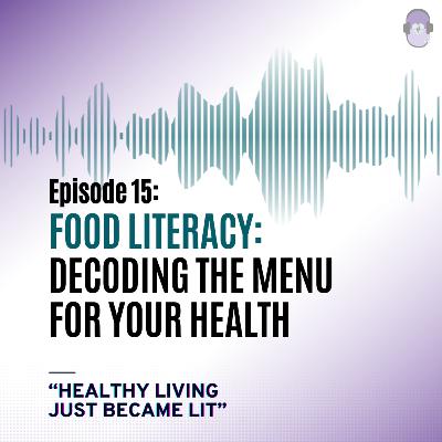 Food Literacy: Decoding the Menu for your Health