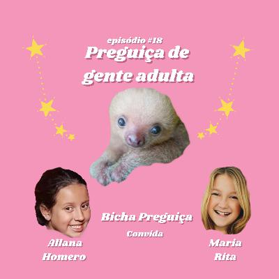 Preguiça de gente adulta