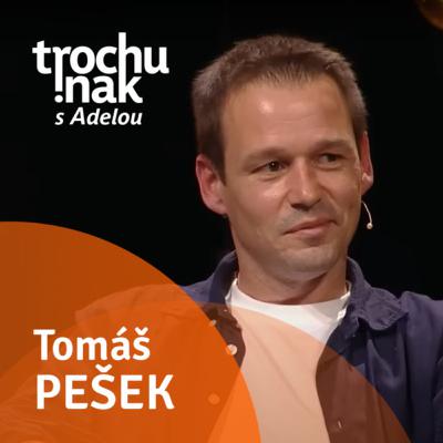 Tomáš Pešek Tomáš Pešek