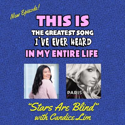 "Stars Are Blind" with Candice Lim