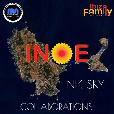 NIK SKY (MERCADILLO SANT JORDI IBIZA) - #5 - COLLABORATIONS | INOE radioshow by IBIZAFAMILY | MEGANIGHT RADIO | 21.03.26 | #318 NIK SKY (MERCADILLO SANT JORDI IBIZA) - #5 - COLLABORATIONS | INOE radioshow by IBIZAFAMILY | MEGANIGHT RADIO | 21.03.26 | #318