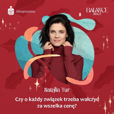 Czy o każdy związek trzeba walczyć za wszelka cenę? | Balance Space relacje I PKO Ubezpieczenia