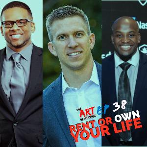 Episode 38: Rent or OWN your life