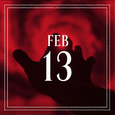 Feb 13: "Reward"