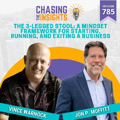 EP785 - Jon P. Moffitt on The 3-Legged Stool EP785 - Jon P. Moffitt on The 3-Legged Stool