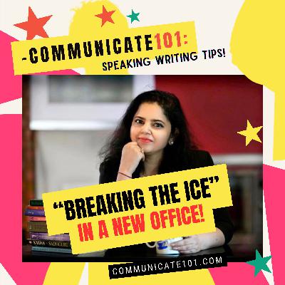 Breaking the Ice in a NEW OFFICE!