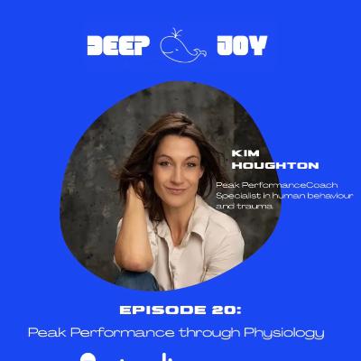 E20: Kim Houghton - Peak Performance through Physiology