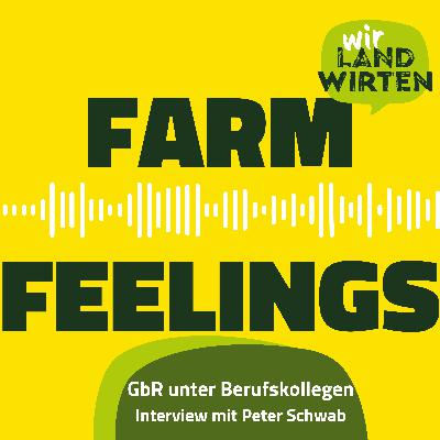 FarmFeelings Hofübergabe - 25 Jahre GbR unter Berufskollegen