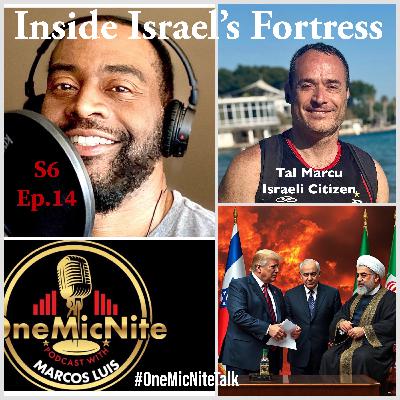 S6Ep.14 OMNT Humanity in the Crossfire:Navigating Life'’s Amidst Conflict in Israel with Tal Marcu