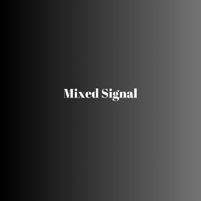 Mixed Signal Part 02 Mixed Signal Part 02
