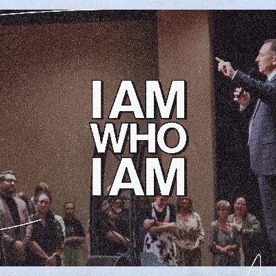 I Am Who I Am | Pastor Michael Ensey