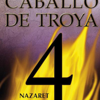 Caballo de Troya 4 - Nazaret Caballo de Troya 4 - Nazaret